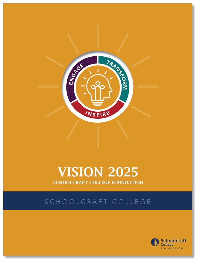 Schoolcraft College Foundation Vision 2025 Case Statement